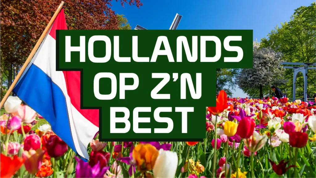 Hollands-op-zn-best